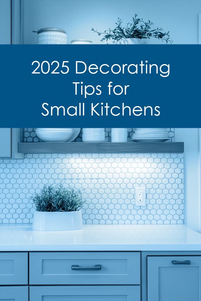 2025 Decorating Tips for Small Kitchens