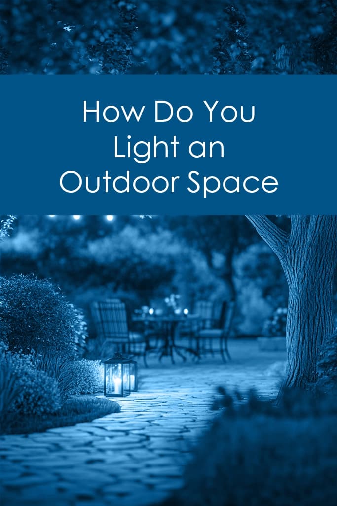 How Do You Light an Outdoor Space? Garden & Balcony Ideas