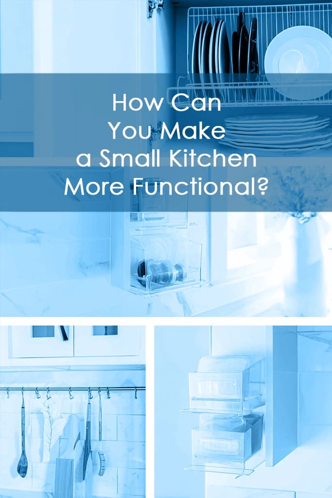 How Can You Make a Small Kitchen More Functional?