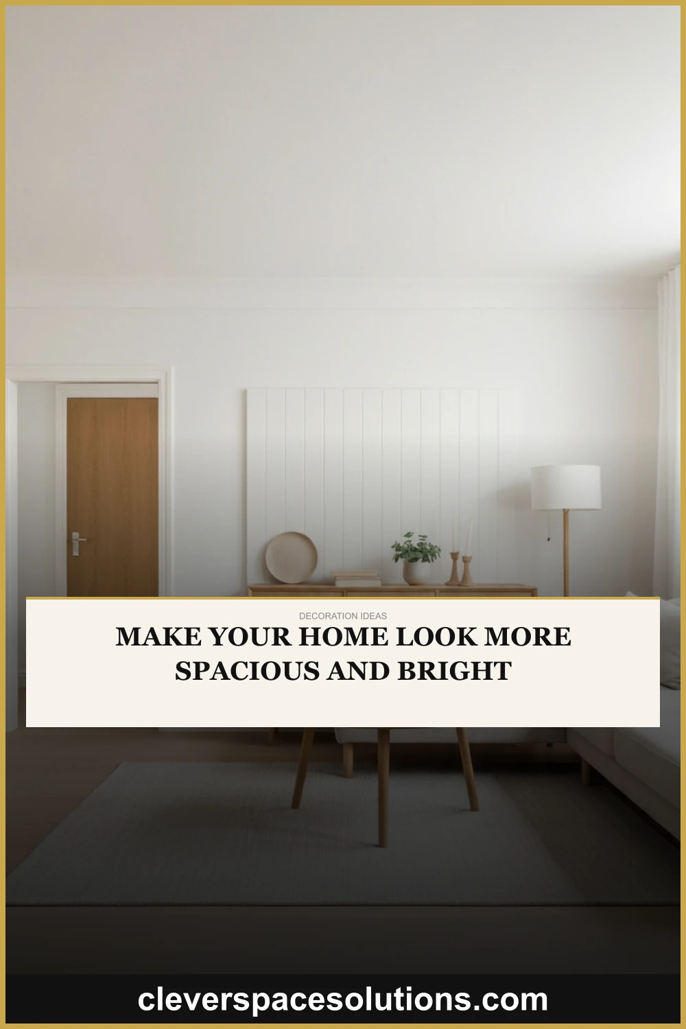 Make Your Home Look More Spacious and Bright