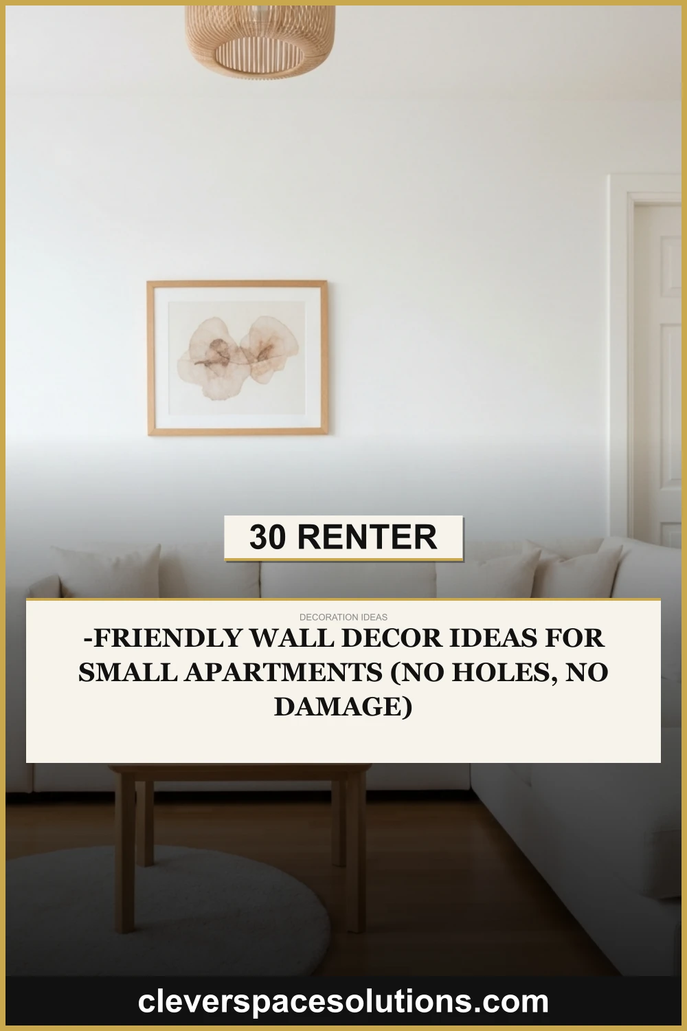 30 Renter-Friendly Wall Decor Ideas for Small Apartments (No Holes, No Damage)