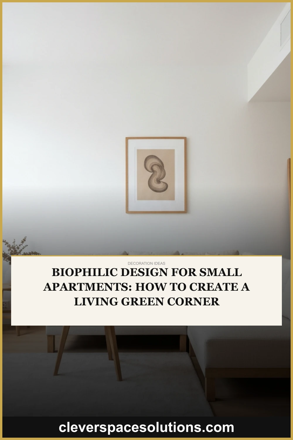 Biophilic Design for Small Apartments: How to Create a Living Green Corner