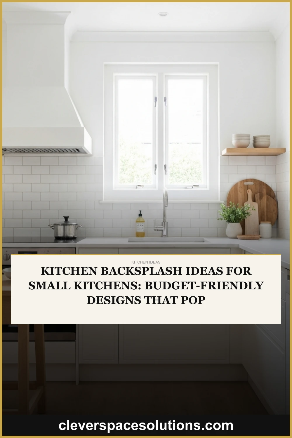 Kitchen Backsplash Ideas for Small Kitchens: Budget-Friendly Designs That Pop